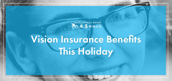 Vision Insurance Benefits This Holiday