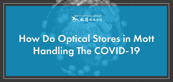 How Do Optical Stores in Mott Handling The COVID-19 Pandemic