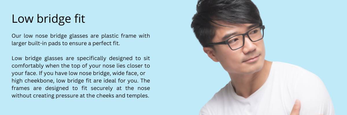 Low-bridge fit Eyewear