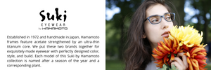 Suki by Hamamoto Eyeglasses Collection